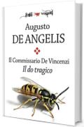 Il commissario De Vincenzi. Il do tragico (Fogli volanti)