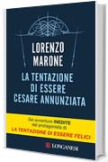 La tentazione di essere Cesare Annunziata