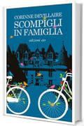 Scompigli in famiglia