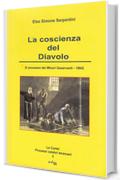 La coscienza del Diavolo: (Il processo dei Minori Osservanti - 1864) (La Corte! Processi celebri teramani Vol. 3)