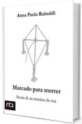 Marcado para morrer (Contemporanea)