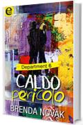 Caldo pericolo - Department 6 (eLit)