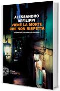 Viene la morte che non rispetta: Un caso del colonnello Anglesio (Einaudi. Stile libero big)