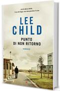 Punto di non ritorno: Le avventure di Jack Reacher