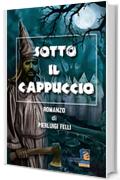 Sotto il cappuccio