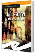 La sarta. Torino, 1942