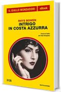 Intrigo in Costa Azzurra (Il Giallo Mondadori)