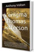 L'enigma Thomas Jefferson