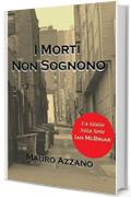 I Morti Non Sognono (Serie Giallo Ian McBriar)