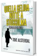 Quella gelida notte a Stoccolma (eNewton Narrativa)