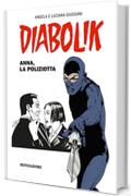 Diabolik. Anna, la poliziotta