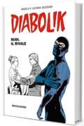 Diabolik. Rudi, il rivale