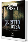 Scritto nelle ossa (David Hunter Vol. 2)