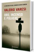 Oro, incenso e polvere: Le inchieste del commissario Soneri