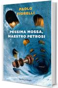 Pessima mossa, Maestro Petrosi