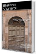 L'ombra del campanile (Lo stampatore Vol. 1)