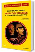 Sherlock Holmes e il signore della notte (Il Giallo Mondadori)