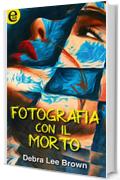 Fotografia con il morto (eLit)