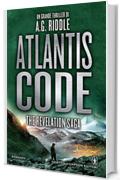 Atlantis Code (The Revelation Saga Vol. 3)