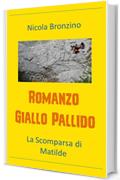 Romanzo Giallo Pallido: La Scomparsa di Matilde