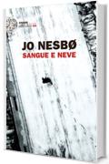 Sangue e neve (Einaudi. Stile libero big)