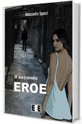 Il secondo eroe (Giallo, Thriller & Noir)