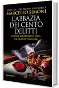 L'abbazia dei cento delitti (Codice Millenarius Saga Vol. 2)