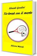 Tie-break con il morto