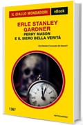 Perry Mason e il siero della verità (Il Giallo Mondadori)