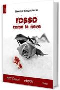 Rosso come la neve