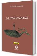 La stele di Osana (Narrativa "tascabile")