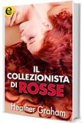 Il collezionista di rosse (eLit)