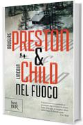 Nel fuoco: La serie di Pendergast Vol. 14 (Best BUR)