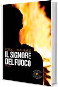 Il signore del fuoco (biblioteca del giallo)