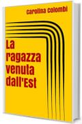 La ragazza venuta dall'Est