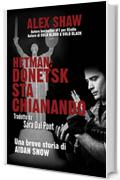 Hetman: Donetsk Sta Chiamando - Una Breve Storia Di Aidan Snow