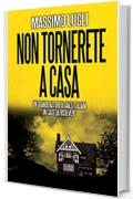 Non tornerete a casa (Giallo Natale Vol. 2)