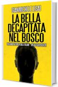 La bella decapitata nel bosco (Giallo Natale Vol. 8)