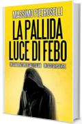 La pallida luce di Febo (Giallo Natale Vol. 5)