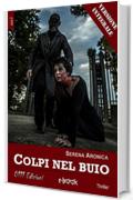 Colpi nel buio - versione integrale