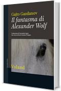 Il fantasma di Alexander Wolf