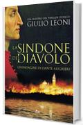 La sindone del diavolo: Un'indagine di Dante Aligheri (Narrativa Nord)