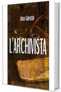 L'archivista (NARRATIVA MINERVA)