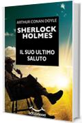 Sherlock Holmes - Il suo ultimo saluto