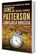 Conto alla rovescia: Un caso di Michael Bennet, negoziatore NYPD (Longanesi Thriller)