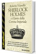 Sherlock Holmes e il furto della Corona Imperiale (Sherlockiana)