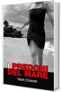 I predoni del mare: Libro 2 della serie thriller "I giochi di Janac".