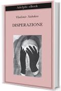 Disperazione (Biblioteca Adelphi)