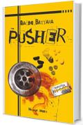 Pusher (NARRATIVA MINERVA)