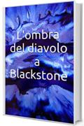 L'ombra del diavolo a Blackstone